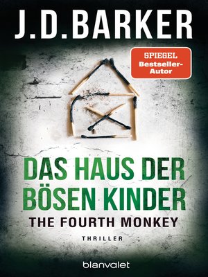 cover image of The Fourth Monkey--Das Haus der bösen Kinder: Thriller